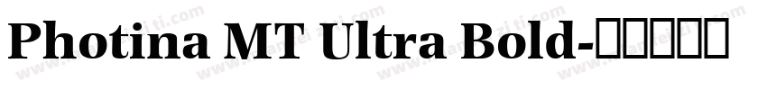 Photina MT Ultra Bold字体转换